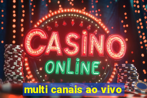 multi canais ao vivo